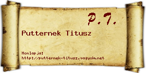 Putternek Titusz névjegykártya